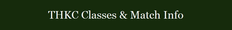 THKC Classes & Match Info