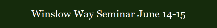 Winslow Way Seminar June 14-15